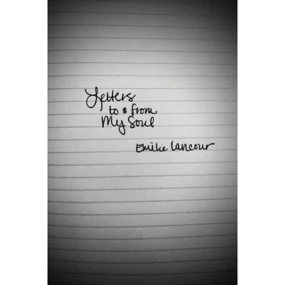 Letters to & from My Soul, (Paperback)