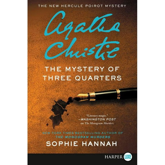 The Mystery of Three Quarters: The New Hercule Poirot Mystery