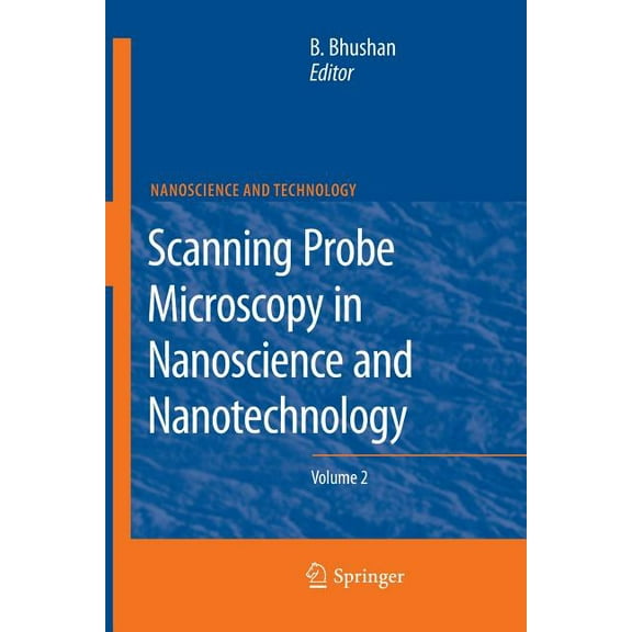 Nanoscience and Technology Scanning Probe Microscopy in Nanoscience and Nanotechnology 2, (Paperback)