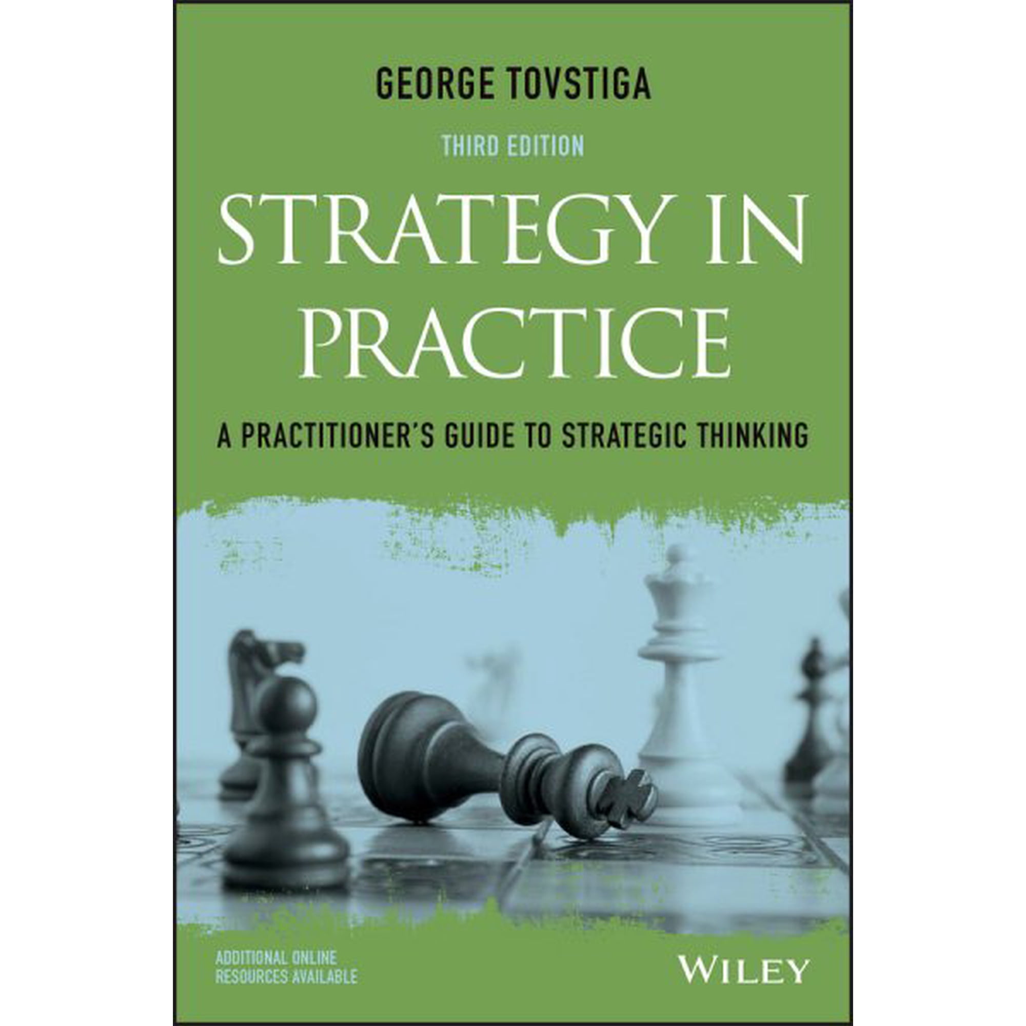Strategy in Practice: A Practitioner s Guide to Strategic Thinking (Paperback)