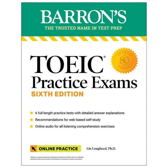 Barron's Test Prep Toeic Practice Exams: 6 Practice Tests   Online Audio, Sixth Edition, (Paperback)