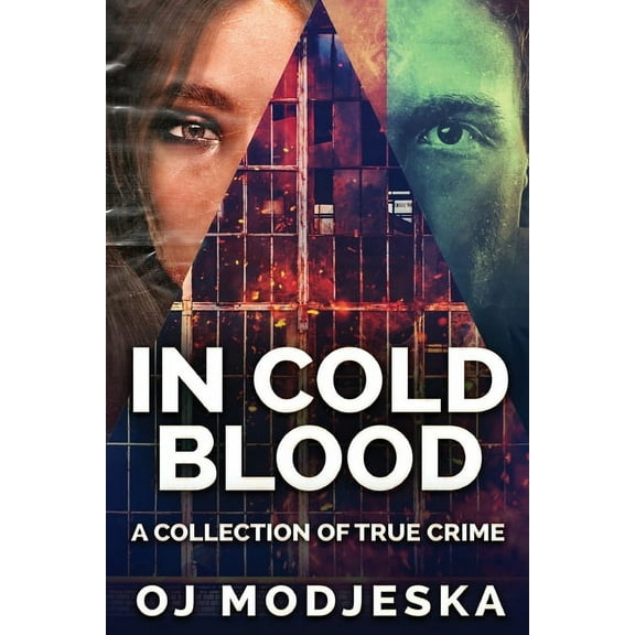 In Cold Blood: A Collection Of True Crime (Paperback)