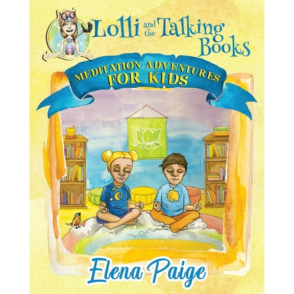 Meditation Adventures for Kids Lolli and the Talking Books, Book 3, (Paperback)