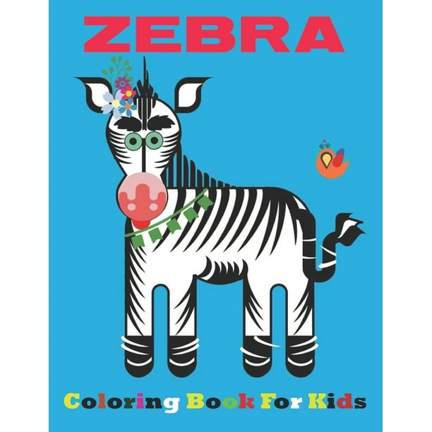 Download Zebra Coloring Book For Kids Zebra Coloring Book For Kids An Kids Coloring Book Of Stress