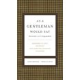 thumbnail image 2 of As a Gentleman Would Say, 2 of 3