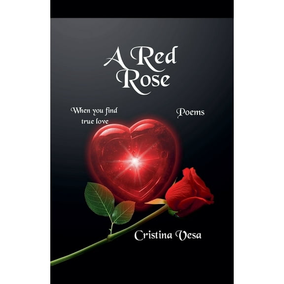 Poems A Red Rose, Book 1, (Paperback)