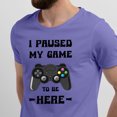 thumbnail image 2 of Greenyef Graphics I Paused My Game to Be Here Video Gamer Gift for Men Teenagers Gaming Funny Graphic T-Shirt Style-17 (Violet, Large), 2 of 6