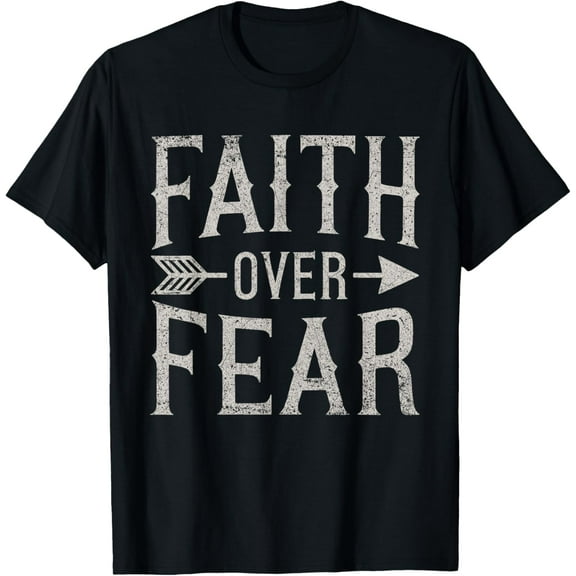 Faith Over Fear Inspirational Graphic Rustic Arrow Christian T-Shirt Shirts