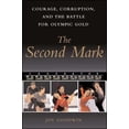 thumbnail image 1 of Pre-Owned The Second Mark: Courage, Corruption, and the Battle for Olympic Gold (Paperback) 1416578323 9781416578321, 1 of 1