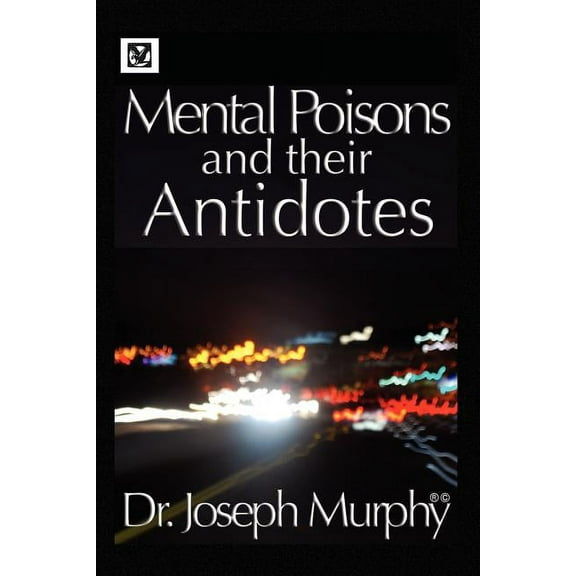 Mental Poisons and Their Antidotes (Paperback)
