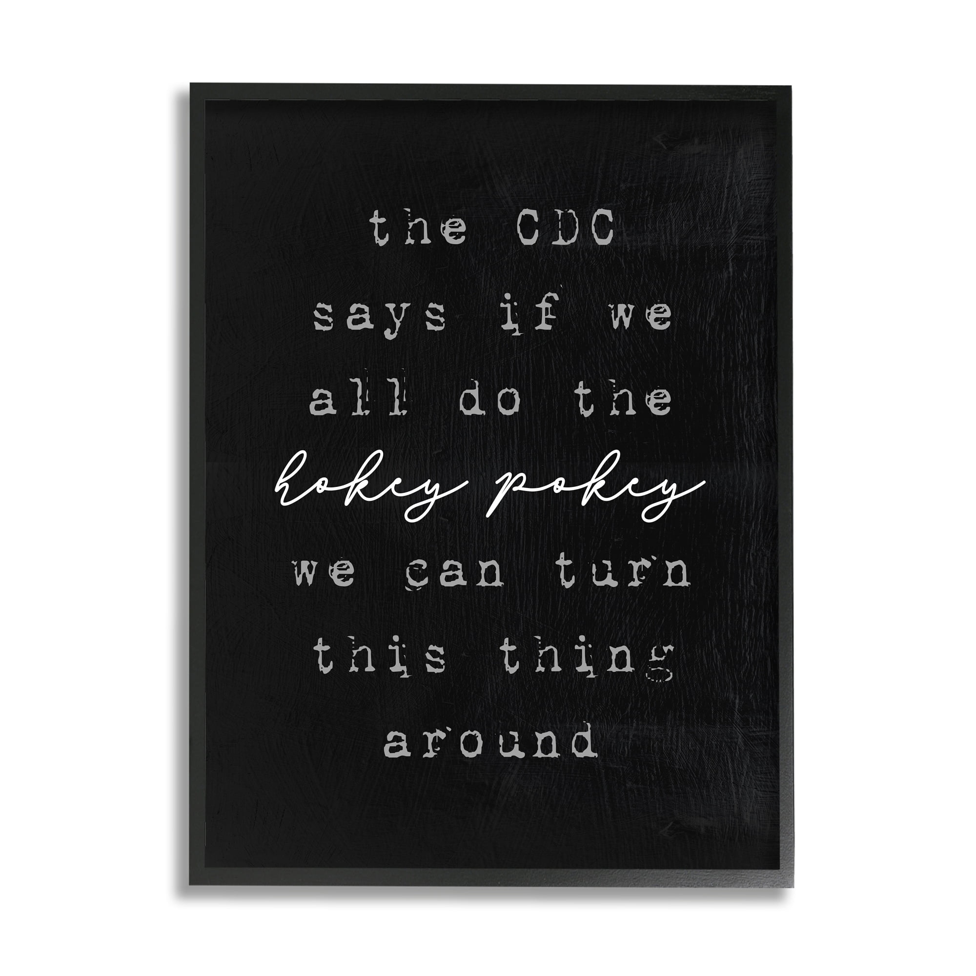 Stupell Industries CDC Says Do Hokey Pokey to Turn Around Funny Phrase, 11 x 14, Design by Lil' Rue