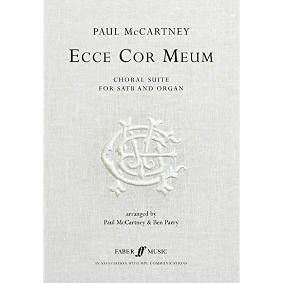 Ecce Cor Meum -- The Choral Suite: SATB and Organ (Faber Edition)