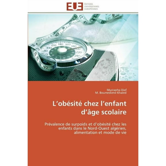 Omn.Univ.Europ. L Obésité Chez L Enfant D Ãge Scolaire, (Paperback)