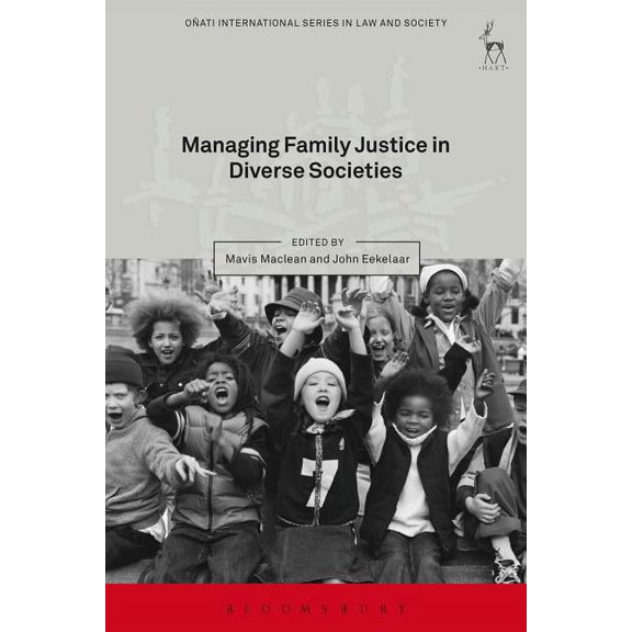 Oñati International Law and Society Managing Family Justice in Diverse Societies, (Paperback)