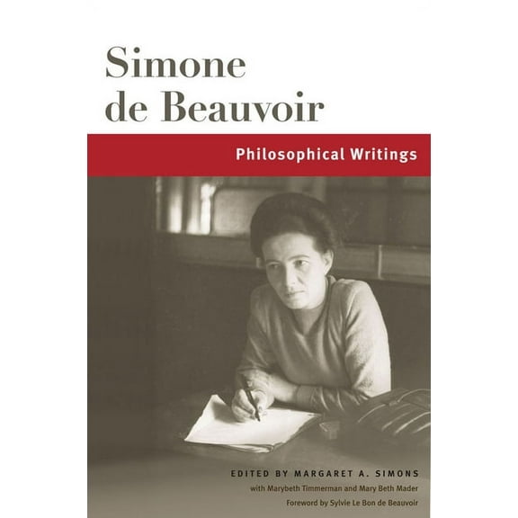 Beauvoir Philosophical Writings: Volume 1, (Paperback)