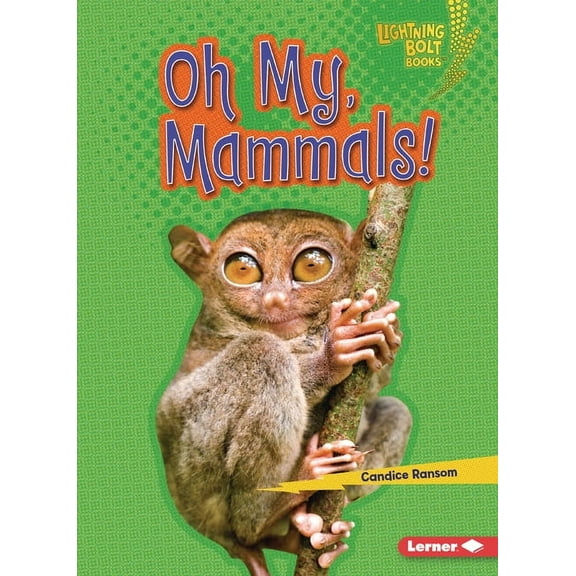 Lightning Bolt Books (R) -- Creepy Creat Oh My, Mammals!, (Paperback)