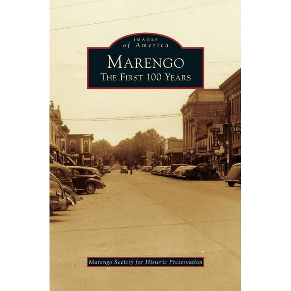 Marengo: The First 100 Years (Hardcover)