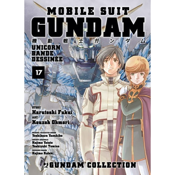 Ohmori Kouzoh,Harutoshi Fukui Mobile Suit Gundam Unicorn. Bande Dessinée (Vol. 17) (Paperback)