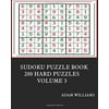Sudoku Puzzle Book: 200 Hard Puzzles Volume 3