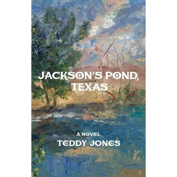 Jackson's Pond, Texas (Paperback)