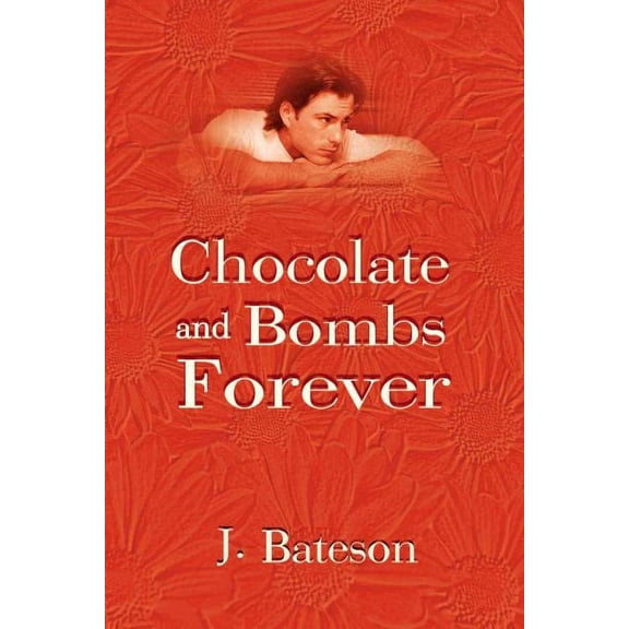 Chocolate and Bombs Forever