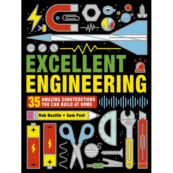 Pre-Owned Excellent Engineering: 35 Amazing Constructions You Can Build at Home (Paperback) 1786033682 9781786033680