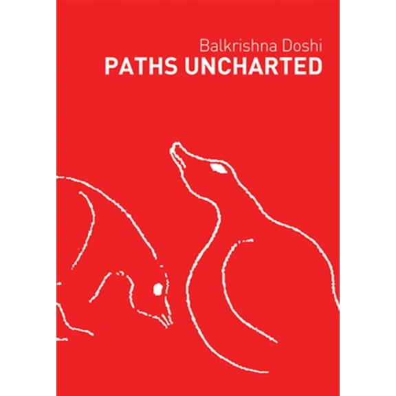 Pre-Owned Paths Uncharted: Balkrishna Doshi