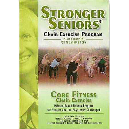 Stronger Seniors Core Fitness Chair Exercise (Best Exercise Program For Women)