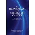 thumbnail image 1 of Pre-Owned The Trophoblast and the Origins of Cancer: One solution to the medical enigma of our time (Paperback) 0982196504 9780982196502, 1 of 1