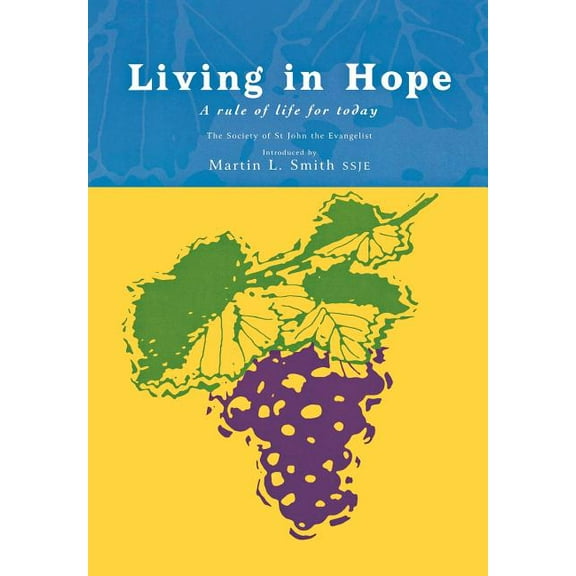 Rule of Life Living in Hope: A Rule of Life, (Paperback)