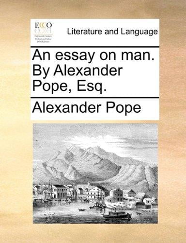 alexander pope essay on man summary pdf