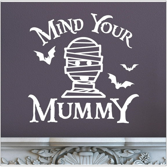 Halloween Mind Your Mummy Vinyl Lettering wall decal (20"H x 20"L White)
