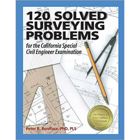 Pre-Owned 120 Solved Surveying Problems for the California Special Civil Engineer Examination (Paperback) 1591260167 9781591260165