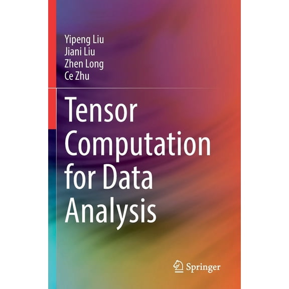 Tensor Computation for Data Analysis, (Paperback)