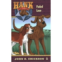 Hank the Cowdog: Faded Love (Hardcover)