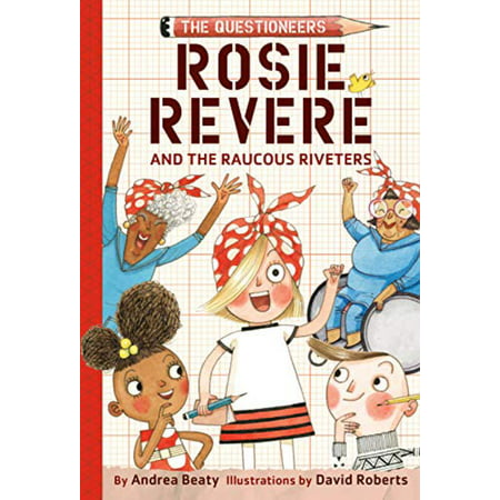 Rosie Revere and the Raucous Riveters (Hardcover)