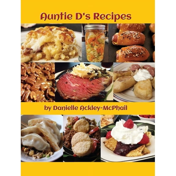 Auntie D's Recipes, (Hardcover)