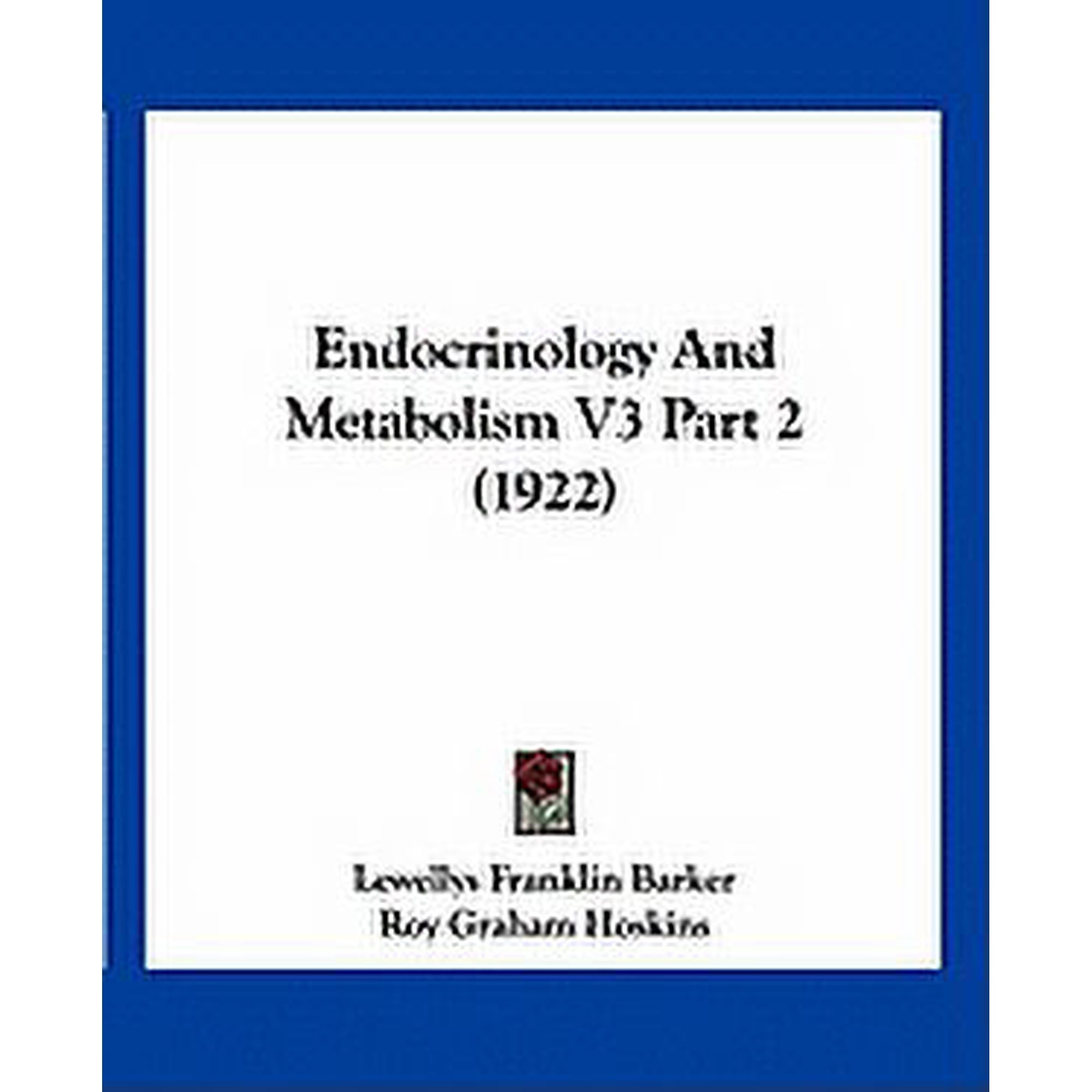 Endocrinology And Metabolism V3 Part 2 (1922) (Paperback)