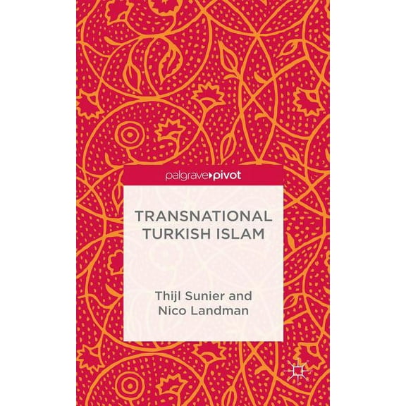 Transnational Turkish Islam, (Hardcover)