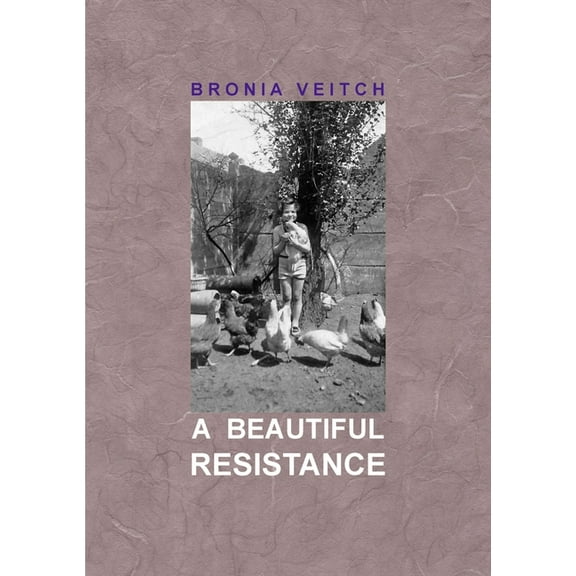 A Beautiful Resistance, (Paperback)