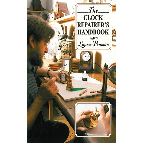 The Clock Repairer's Handbook, (Paperback)