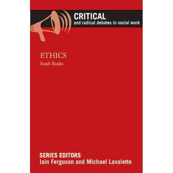 Critical and Radical Debates in Social W Ethics, (Paperback)