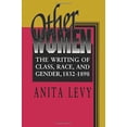 thumbnail image 1 of Pre-Owned Other Women: Writing of Class Race & Gender 1832-1898 (Paperback) 0691014930 9780691014937, 1 of 1