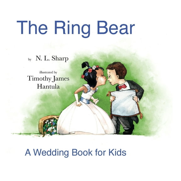 Pre-Owned The Ring Bear: A Wedding Book for Kids (Hardcover) 1944132171 9781944132170