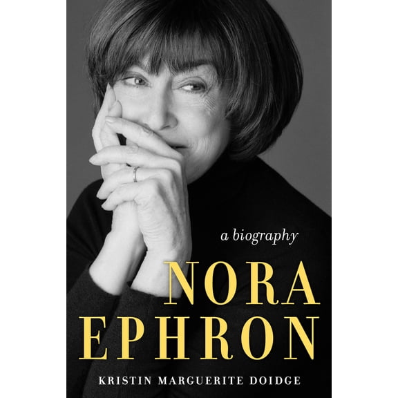 Pre-Owned Nora Ephron: A Biography (Hardcover) 1641603755 9781641603751