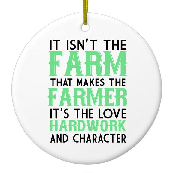 DistinctInk Hanging Ceramic Christmass Tree Ornament with Gold String - Great Gift / Present - 2 3/4 inch diameter - Hard Work & Character Make the Farmer