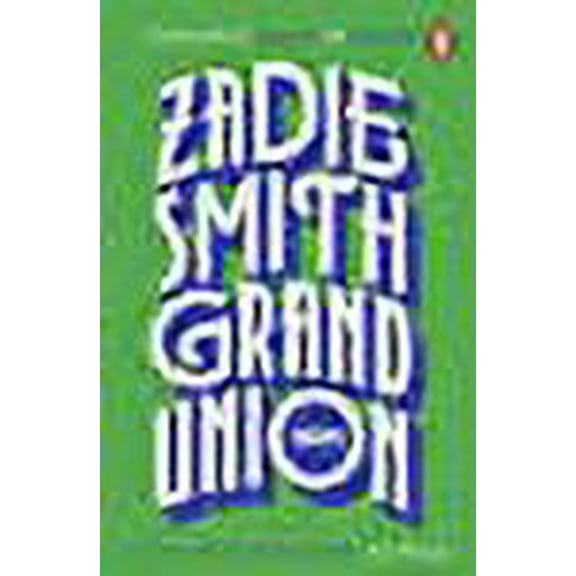Grand Union Zadie Smith (Paperback)