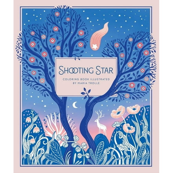 Maria Trolle Shooting Star: Hardcover Adult Coloring Book Featuring Thick, High-Quality Paper, (Hardcover)