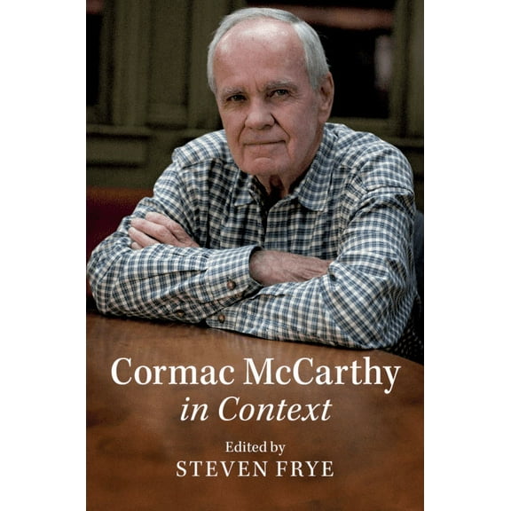 Literature in Context Cormac McCarthy in Context, (Hardcover)