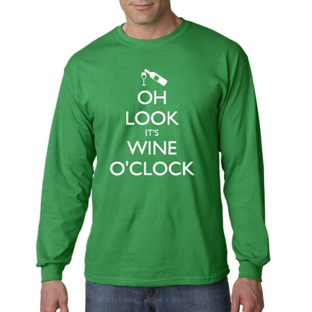 795 - Unisex Long-Sleeve T-Shirt Oh Look It's Wine O'Clock Time Drinking XL Kelly (Best Time To Drink Red Wine)